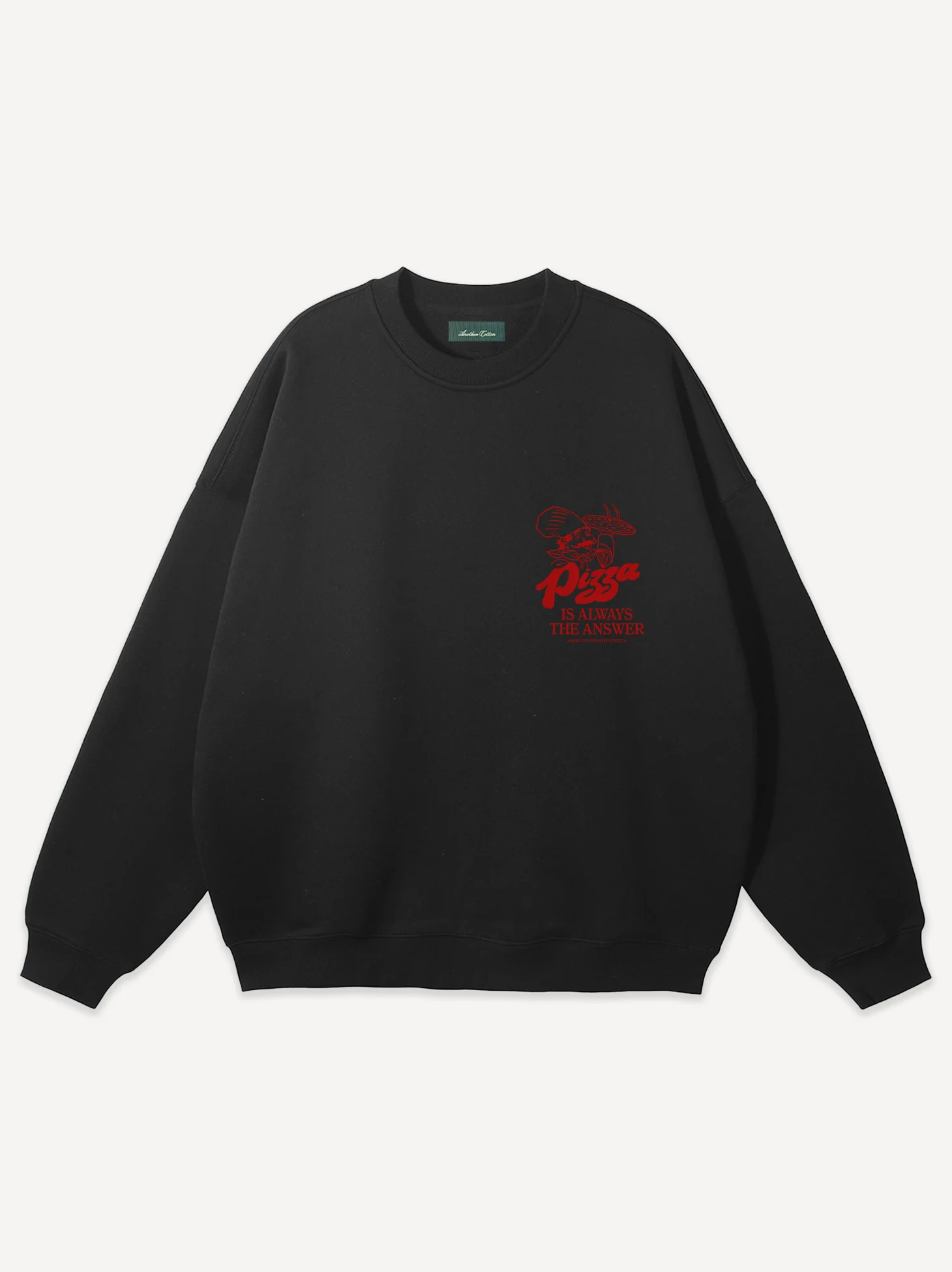 Pizza Is Always The Answer Sweatshirt - Image 4