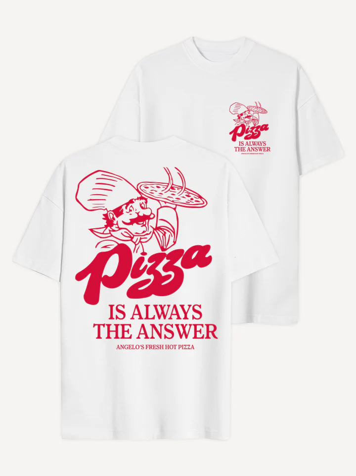 Pizza Is Always The Answer T-Shirt - Image 5